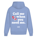 Call me when you need me - Oversized Hoodie