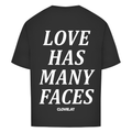 Love has many faces - Oversized Tee
