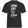 Honk and i´ll cum - Standard Tee