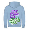 Eat p*ssy it´s vegan - Hoodie