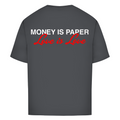 El dinero es papel, el amor es amor - Camiseta de gran tamaño