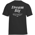 Dream big - Standard Tee