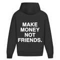 Make money not friends - Oversized Hoodie