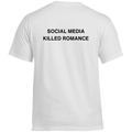 Social media killed romance - Standard Tee
