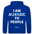 I am allergic to people - Hoodie