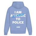 I am allergic to police - Oversized Hoodie