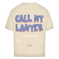 Call my lawyer - Oversized Tee