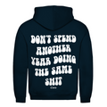 Doing the same shit - Hoodie