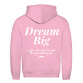 Dream big - Hoodie