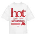 Hot girls love motorcycles - Oversized Tee
