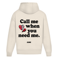 Call me when you need me - Oversized Hoodie