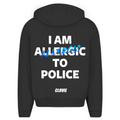 I am allergic to police - Oversized Zip Hoodie