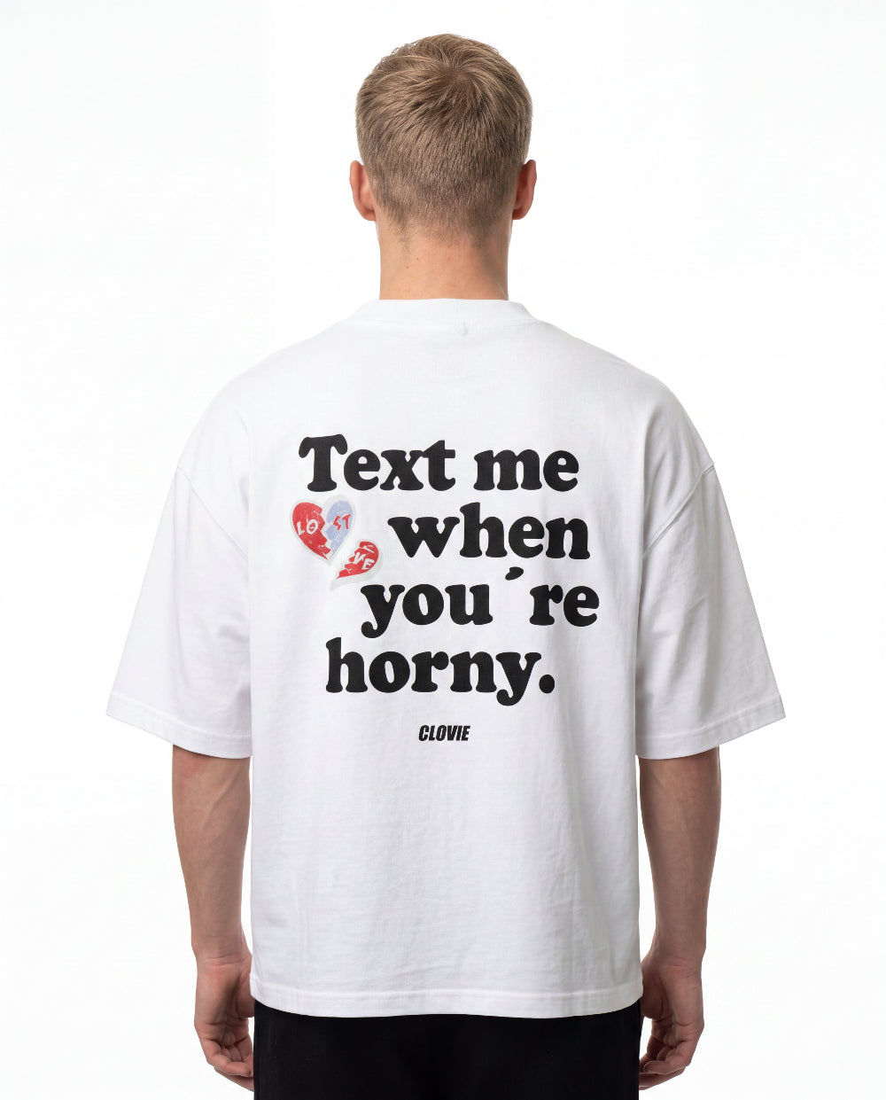 Text me when you´re horny Oversized T-Shirt Vorderansicht - CLOVIE Streetwear