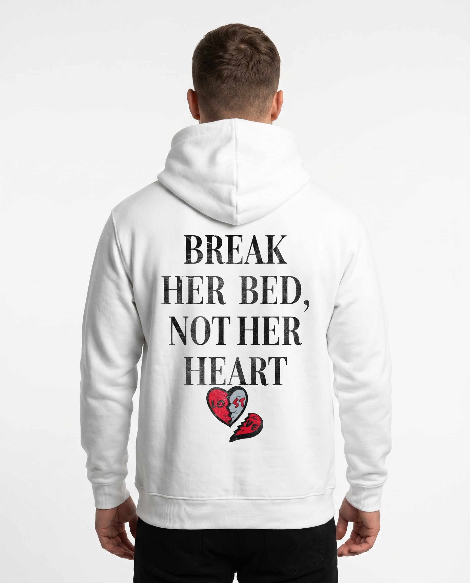 Break her bed not her heart Hoodie – Rückseite