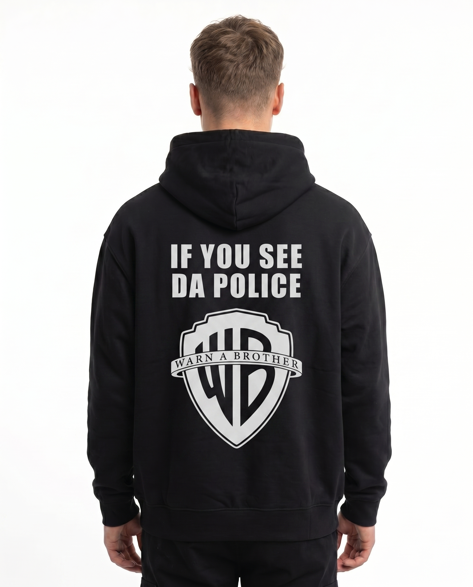 If you see da police Hoodie Jet Black - model back print