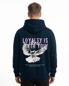 Loyalty is with you Hoodie New French Navy - model back print