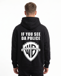 If you see da police Black - model back print