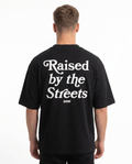 Raised by the streets Oversized Tee Black Back