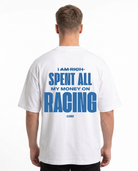 I spent all my money on racing White - model back print