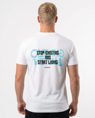 Stop existing and start living Standard Tee White Rueckansicht