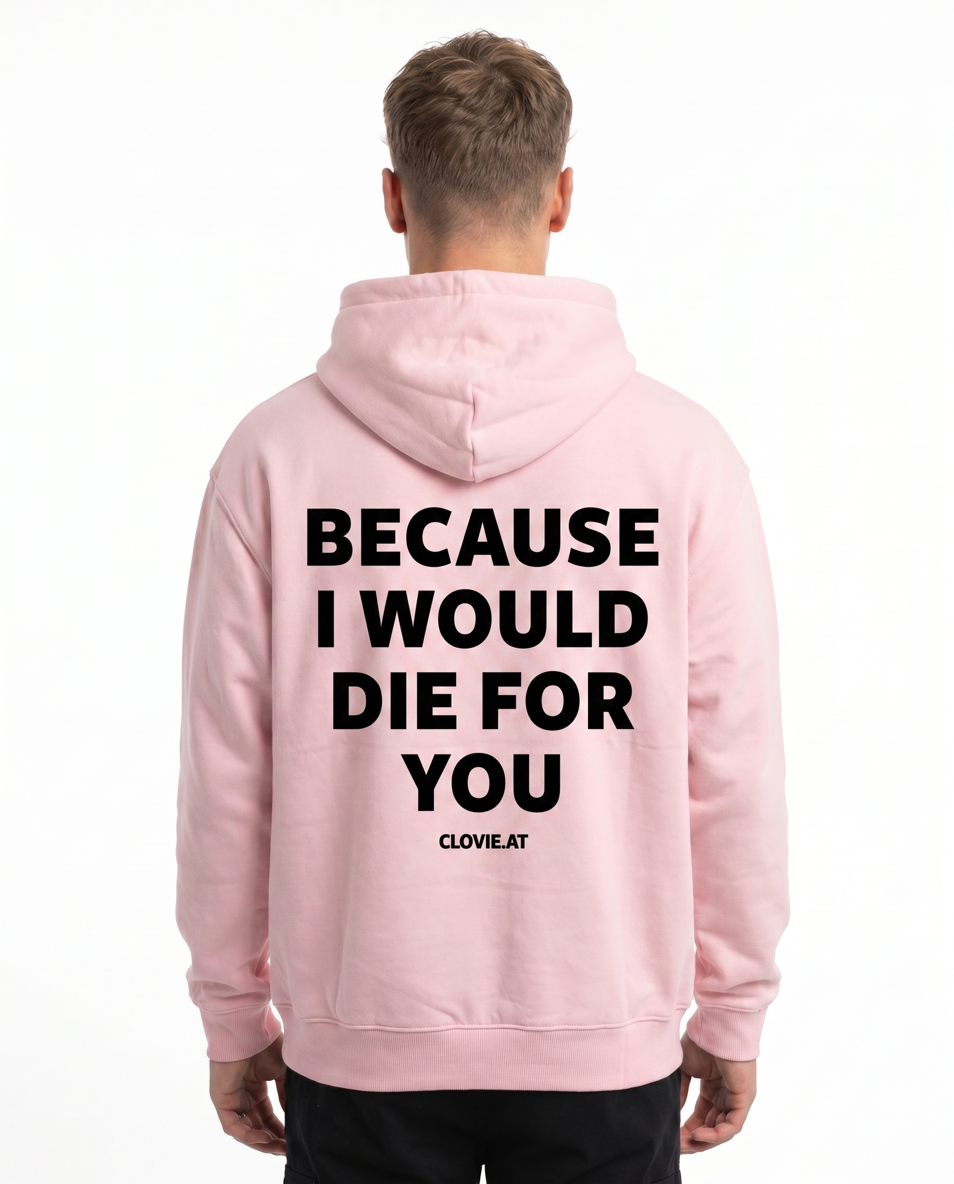 Because i would die for you Hoodie Baby Pink Rueckansicht - model back print