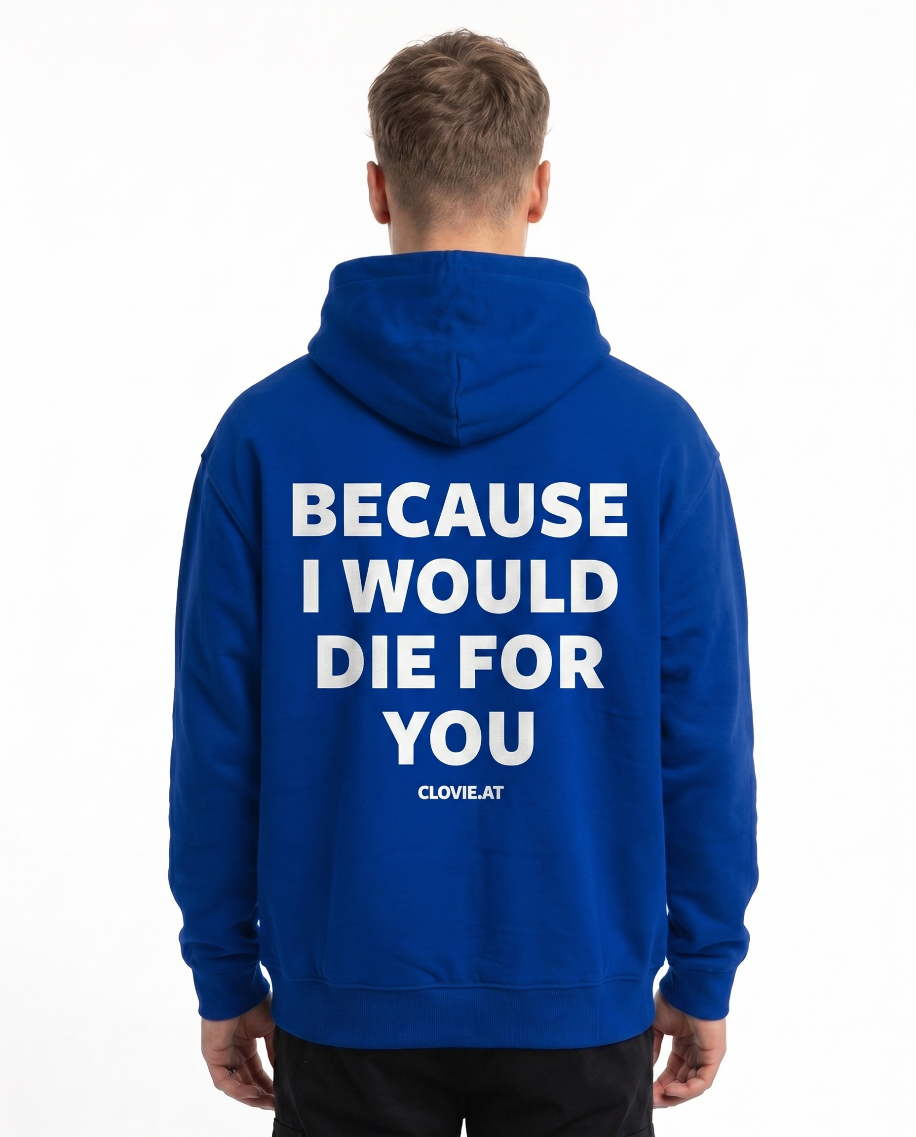 Because i would die for you Hoodie Royal Blue Rueckansicht - model back print