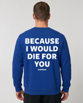 Die for you Sweater Royal Back