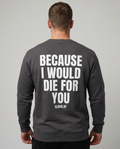 Die for you Sweater Asphalt Back
