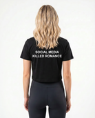 Social media killed romance Cropped Tee Black - female model back print