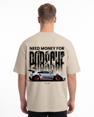 Need money for porsche Oversized Tee Sand - model back print